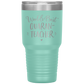 World's Best Quaran-Teacher 30 Oz Laser Etched Tumbler