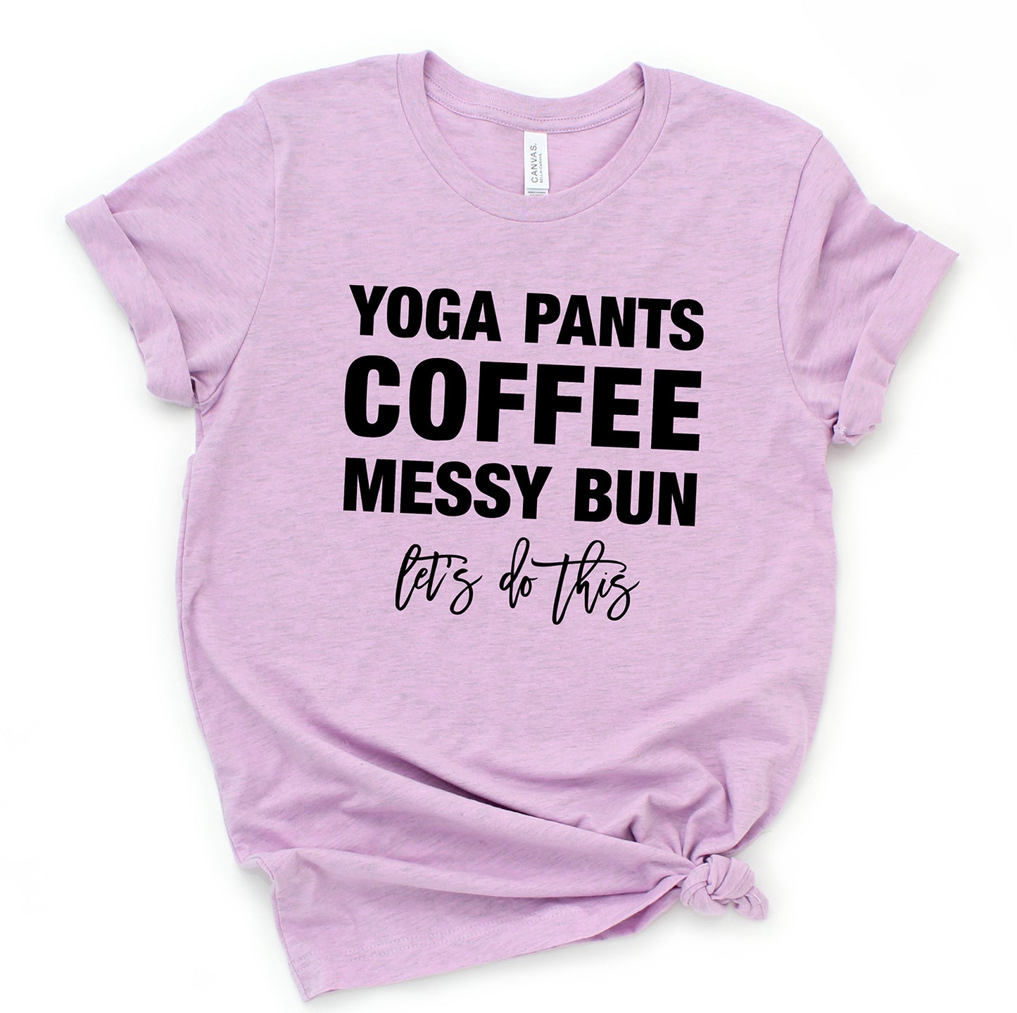 Yoga Pants Coffee Messy Bun T-Shirt