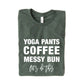 Yoga Pants Coffee Messy Bun T-Shirt