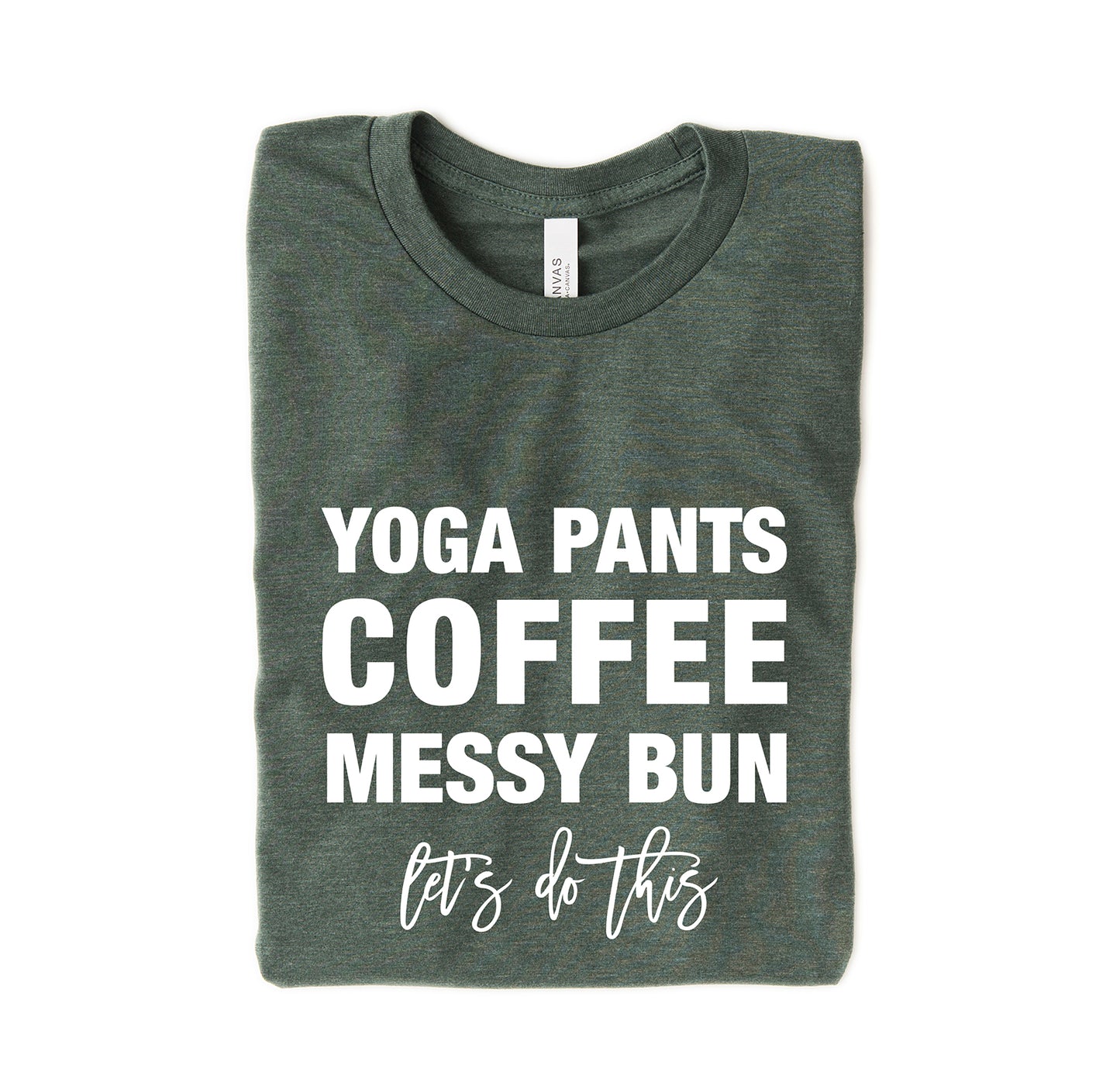 Yoga Pants Coffee Messy Bun T-Shirt