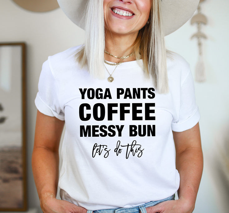 Yoga Pants Coffee Messy Bun T-Shirt