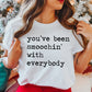 You've Been Smoochin With Everybody Unisex Tee