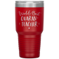 World's Best Quaran-Teacher 30 Oz Laser Etched Tumbler